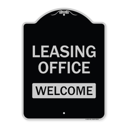 Signmission Designer Series-Leasing Office Welcome Black & Silver Heavy-Gauge Aluminum, 24" x 18", BS-1824-9834 A-DES-BS-1824-9834